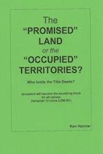 The Promised Land or the Occupied Territories