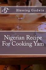 Nigerian Recipe For Cooking Yam