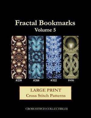 Fractal Bookmarks Vol. 5: Large Print Cross Stitch Patterns