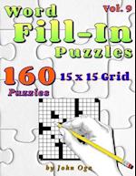 Word Fill-In Puzzles: Fill In Puzzle Book, 160 Puzzles: Vol. 9 