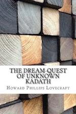 The Dream-Quest of Unknown Kadath