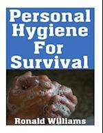 Personal Hygiene For Survival
