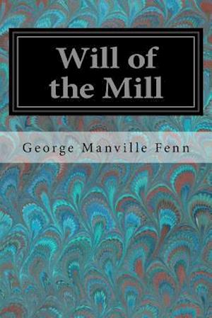 Will of the Mill