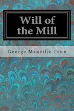 Will of the Mill