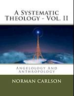 A Systematic Theology - Vol. II