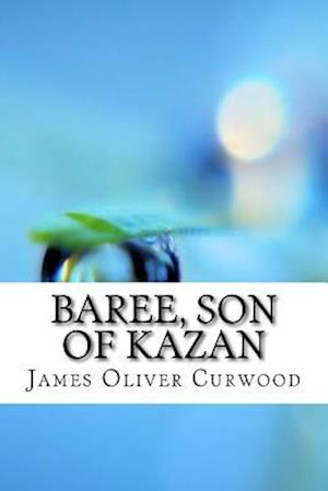 Baree, Son of Kazan