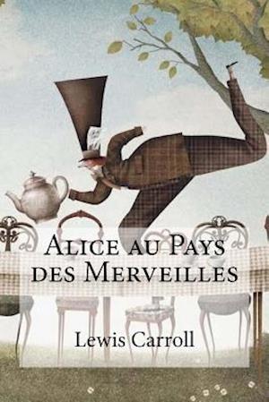 Alice Au Pays Des Merveilles