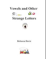 Vowels and Other Strange Letters