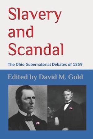 Slavery and Scandal