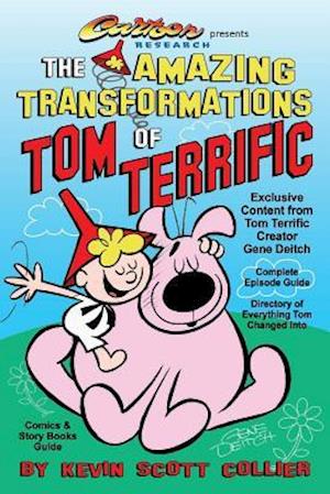 The Amazing Transformations of Tom Terrific