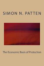 The Economic Basis of Protection