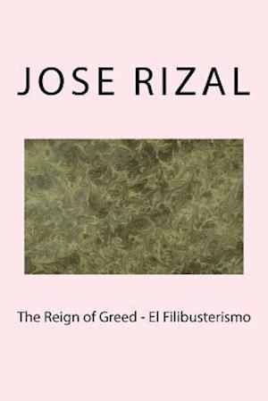 The Reign of Greed - El Filibusterismo