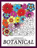 Botanical Nature and Animal Designs Stress Relieving Coloring Book for Adults