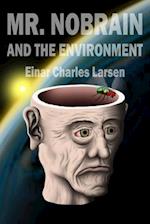 Mr. Nobrain and the Environment