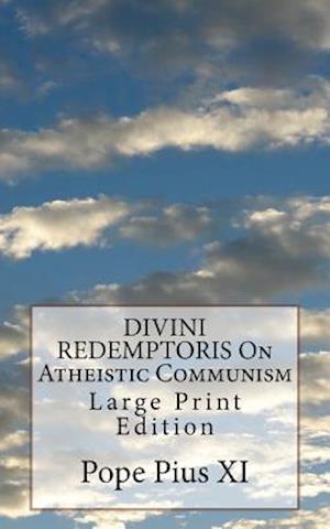 Divini Redemptoris on Atheistic Communism
