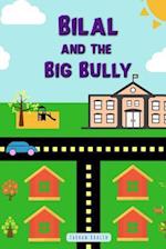 Bilal and the Big Bully
