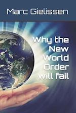 Why the New World Order Will Fail