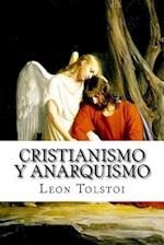 Cristianismo Y Anarquismo (Spanish Edition)