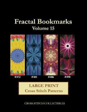 Fractal Bookmarks Vol. 15: Large Print Cross Stitch Patterns