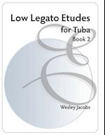 Low Legato Etudes for Tuba Book 2