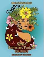 Simple Fairies and Fantasy Creatures Coloring Book