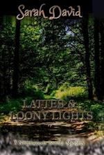Lattes & Loony Lights