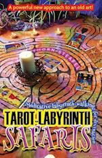 Tarot-Labyrinth Safaris: Meditative labyrinth-walking for divination 