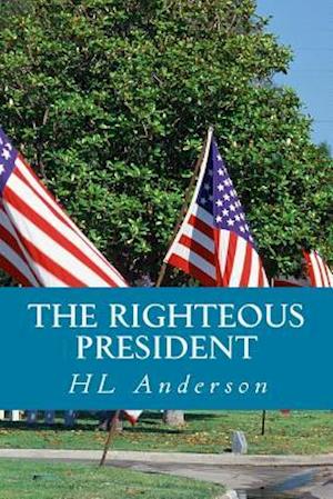 The Righteous President