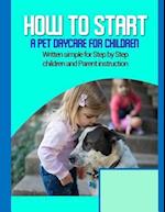 How to Start a Pet Daycare for Children