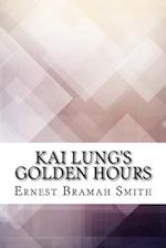 Kai Lung's Golden Hours