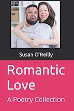 Romantic Love: A Poetry Collection 