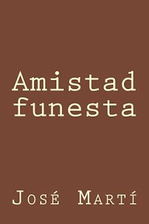 Amistad Funesta