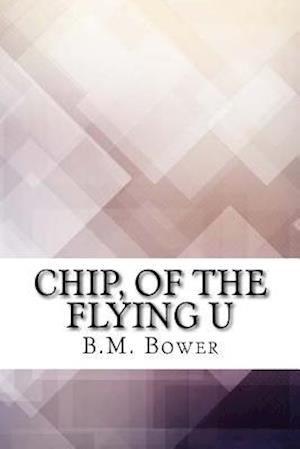 Chip, of the Flying U