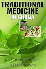Traditional Medicine in Ghana
