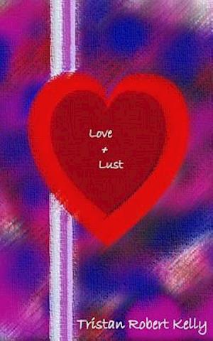 Love & Lust