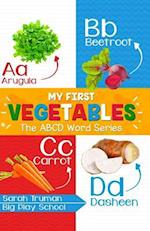 My First Vegetables - The ABCD Word Series