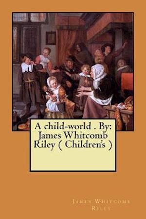 A Child-World . by