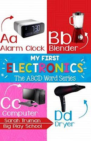 My First Electronics - The ABCD Word Series