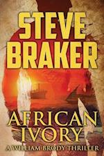 African Ivory: A William Brody Novel 