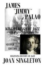 James Jimmy Palao the King of Kings of Jazz