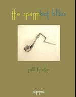 The Spermbot Blues