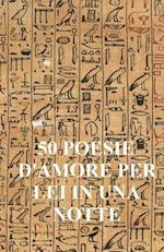 50 Poesie D'Amore Per Lei in Una Notte