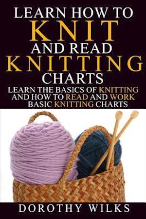 Learn How to Knit and Read Knitting Charts