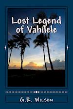 Lost Legend of Vahilele