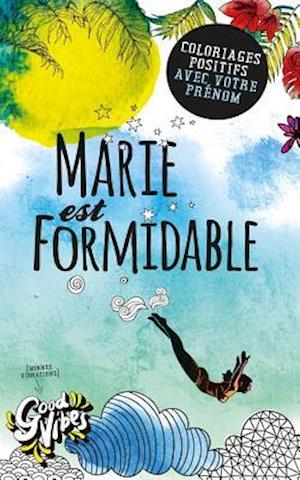 Marie Est Formidable