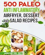 500 Paleo Anti Inflammatory Air Fryer Dessert and Salad Recipes