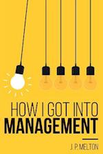 How I Got Into Management