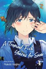 A Tropical Fish Yearns for Snow, Vol. 4, Volume 4