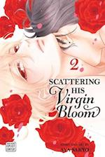 Scattering His Virgin Bloom, Vol. 2