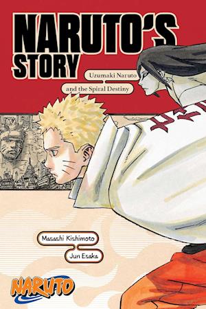 Naruto: Naruto's Story—Uzumaki Naruto and the Spiral Destiny